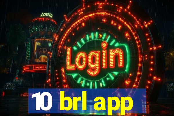 10 brl app